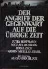 Assault of the Present on the Rest of Time, The (Angriff der Gegenwart auf die übrige Zeit, Der)