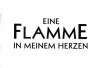 Flamme in meinem Herzen, Eine (Flamme dans mon coeur, Une)